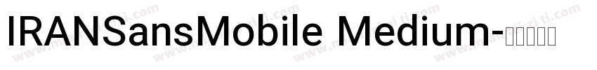 IRANSansMobile Medium字体转换